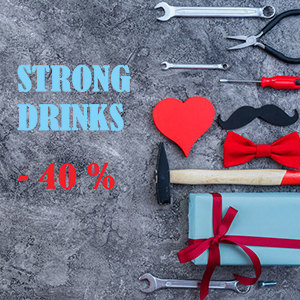STRONG DRINKS
